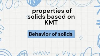 properties of solids based on KMT  Class 11  Chap5  Federal Chemistry  New syllabus 2024 [upl. by Ebocaj]