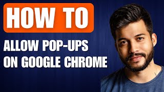 How to Allow Pop Ups on Google Chrome  Full Guide [upl. by Yras]