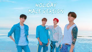 Little Mix  Holiday MALE VERSION  Lyrics [upl. by Ecilayram144]