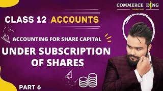 🔴 Company accounts  under subscription of shares  Journal entries  Class 12 Accounts  video 59 [upl. by Enyal]