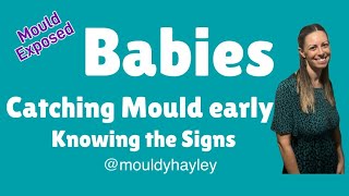 Mouldy Babies  Look for the signs your baby is suffering from Mould Exposure [upl. by Iy]