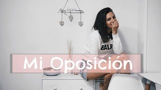 Mi experiencia con la OPOSICION [upl. by Gemma]