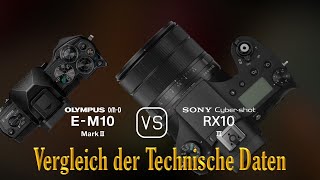 Olympus OMD EM10 Mark III vs Sony Cybershot RX10 III Ein Vergleich der technischen Daten [upl. by Brandais]