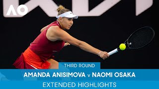 Amanda Anisimova v Naomi Osaka Extended Highlights 3R  Australian Open 2022 [upl. by Adnilym]