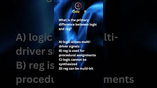 VLSI verilog Quiz 6 shorts verification interview verilog quiztime programming tutorial yt [upl. by Hesther]