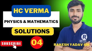 HC VERMA  concept of physics  Physics mathematics solution lecture 3 by Rakesh yadav sir [upl. by Azar956]