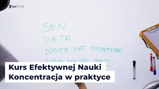 Koncentracja w praktyce  Kurs Efektywnej Nauki  Lekcja 84 [upl. by Baudelaire]