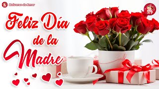 ¡Para ti con cariño FELIZ DIA DE LA MADRE 🌹 Felicidades en este día para ti 🌹Dedicatorias para mamá [upl. by Cain]