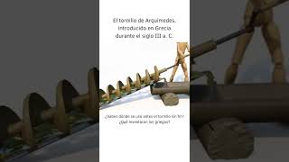 🌊 El Tornillo de Arquímedes ¡Ingenio al Servicio del Agua 💧Grecia IngenioGriego curiosidades [upl. by Merete]