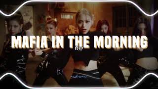 mafia in the morning  itzy  audio edit [upl. by Benson742]