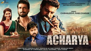 Acharya  Full Movie HD Facts  Chiranjeevi  Ram Charan  Pooja Hegde  Kajal Aggarwal  Koratala [upl. by Mcclenon]