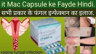 It Mac Capsule ke Fayde It mac 100 Capsule Uses in Hindi It Mac 100 Mg Capsule [upl. by Hazeghi187]