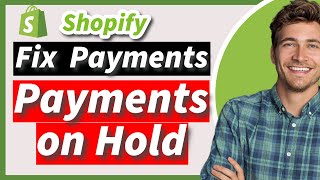 Why Is My Shopify Payments Account on Hold  How to Fix It Quickly [upl. by Nirol]