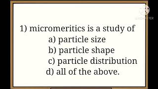 Micromeritics physical pharmaceutices MCQ for GPAT and others pharmacy competition [upl. by Ayatnwahs867]