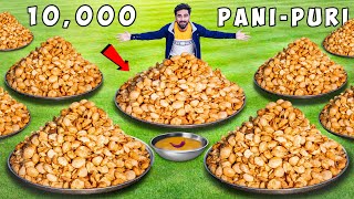 We Made 10000 Pani Puri At Once  पानी पुरी का ठेला लगाओ और लाखों कमाओ 🤑 [upl. by Stoneman]