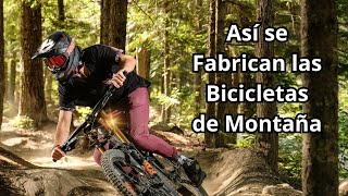 Cómo se Fabrican las Bicicletas de Montaña Resistencia para Aventuras Extremas [upl. by Penhall12]