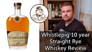 Whistlepig 10 Year Straight Rye Whiskey Review [upl. by Shel]