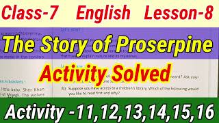 The Story of ProserpineActivity SolvedClass7EnglishLesson8WBBSEUNIQUELEARNINGLAB [upl. by Yablon]