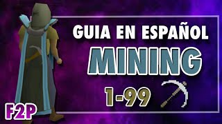 OSRS Guia 1  99 como subir MINING 2020 ESPAÑOL F2P [upl. by Revorg]