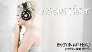 September  Party In My Head Coucheron Remix [upl. by Bern]