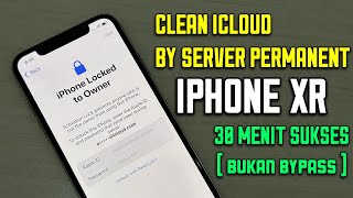 Clean icloud permanent iphone xr via server  Sukses dalam 30 menit [upl. by Seigler154]