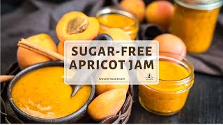 Sugar Free Apricot Jam Recipe [upl. by Leede]