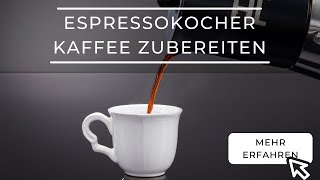 Espressokocher richtig benutzen und Kaffee machen  Anleitung Funktionsweise Anwendung [upl. by Lesab428]