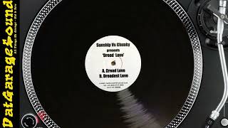 Sunship Vs Chunky – Dread Love – DL180299 [upl. by Wooldridge]