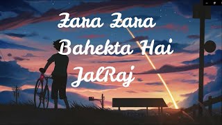 Zara Zara Behekta Hai Lyrics SH Hindi lyrics [upl. by Hagep]