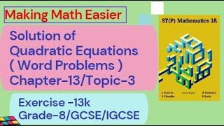 STP Mathematics 3A Chapter13 Ex13k  GCSE Quadratic Equations in word problems Topic3 Ex3d [upl. by Htelimay]