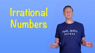 Irrational Numbers  Math Antics Extras [upl. by Pearline]