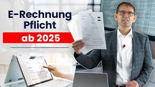 ERechnung Countdown zur Pflicht amp Chance ab 2025 für Unternehmer Rechnungsempfang und Fristen [upl. by Flem872]