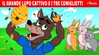 Il Grande Lupo Cattivo E I Tre Coniglietti  Storie Per Bambini Cartoni Animati I Fiabe e Favole [upl. by Chrisoula]