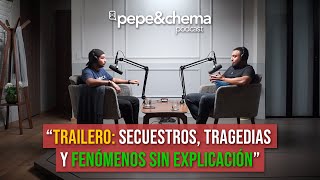 quotTrailero nos cuenta cosas impactantes que vivió en carreteraquot Miguel Ángel  pepeampchema podcast [upl. by Eiderf]