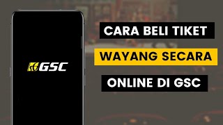 Cara Beli Tiket Wayang GSC Cinema Secara Online Melalui Aplikasi  Buy Movie Tickets Online [upl. by Wynn707]