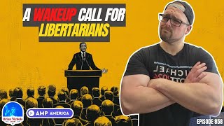 The BIGGEST Mistake Libertarians Make in Politics [upl. by Anigal]