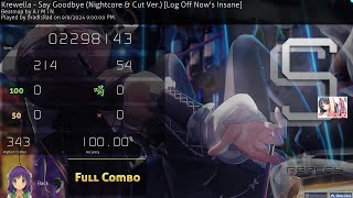 『osu』Say Goodbye Nightcore amp Cut Ver Log Off Nows Insane HDDT SS  395 PP [upl. by Griffis]