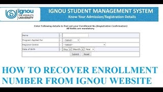 HOW TO RECOVER ENROLLMENT NUMBER FROM IGNOU WEBSITE [upl. by Bernadette67]