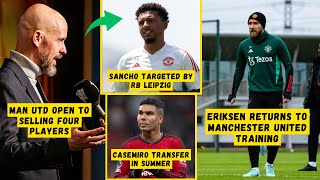 SHOCK TRANSFER❗Man Utd Open to Selling Four Players😱Eriksen Return Training😍Casemiro Exit😱ManUtdNews [upl. by Friedly]