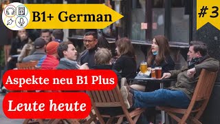 Study B1 German with Me  Session 3 Aspekte neu B1 LehrbuchKursbuch [upl. by Maiah]