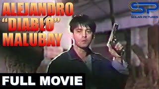 ALEJANDRO quotDIABLOquot MALUBAY  Full Movie  Action w Ronnie Ricketts [upl. by Karlow]