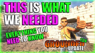 Everything You Need To Know  NEW UPDATE 134  Grounded [upl. by Kirkpatrick302]