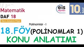 EİS 10 Mat DAF 18Föy Polinomlar 1 Konu Anlatımı [upl. by Loginov317]