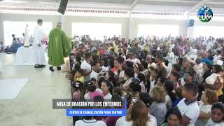 Misa de oración por los enfermos Centro evangelización Padre Fantino [upl. by Merilee]