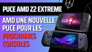 Nouveau APU AMD Z2 Extreme pour consoles portables prévu début 2025 [upl. by Bunni]