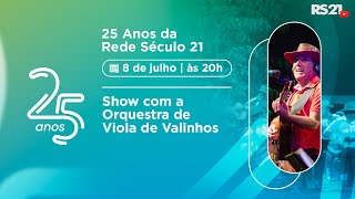 Especial 25 anos  Show Orquestra de Violas de ValinhosSP  Rede Século 21 [upl. by Eiramannod]