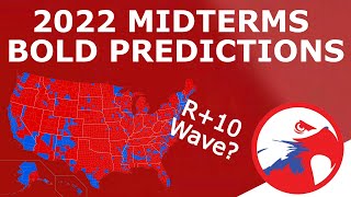 2022 BOLD PREDICTIONS  Five Bold Predictions for the General Midterm Elections [upl. by Trebled]