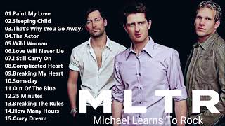 Michael Learns To Rock Greatest Hits [upl. by Killion543]