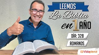 DÍA 328 ROMANOS 7 al 9  2° SERIE LEEMOS LA BIBLIA EN UN AÑO EN VERSIÓN REINA VALERA 60 [upl. by Shandee]