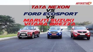 Ford Ecosport vs Maruti Vitara Brezza vs Tata Nexon COMPARISON  MotorOctane [upl. by Kavanagh]